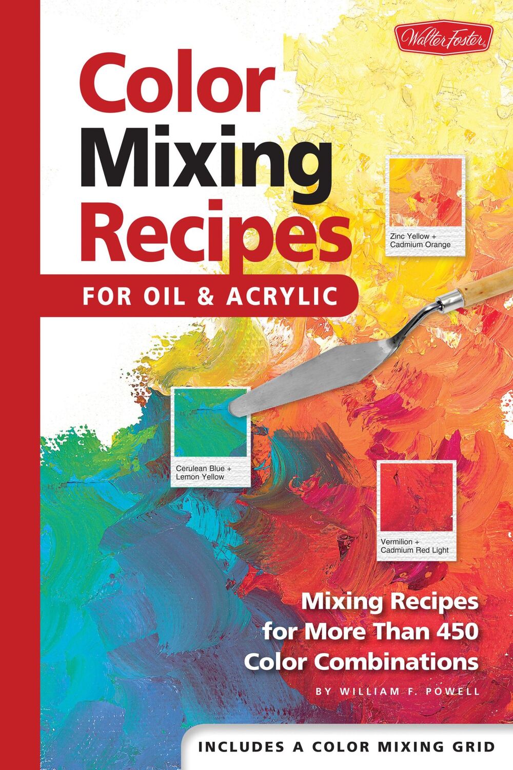 Cover: 9781560108733 | Color Mixing Recipes for Oil &amp; Acrylic | William F Powell | Buch