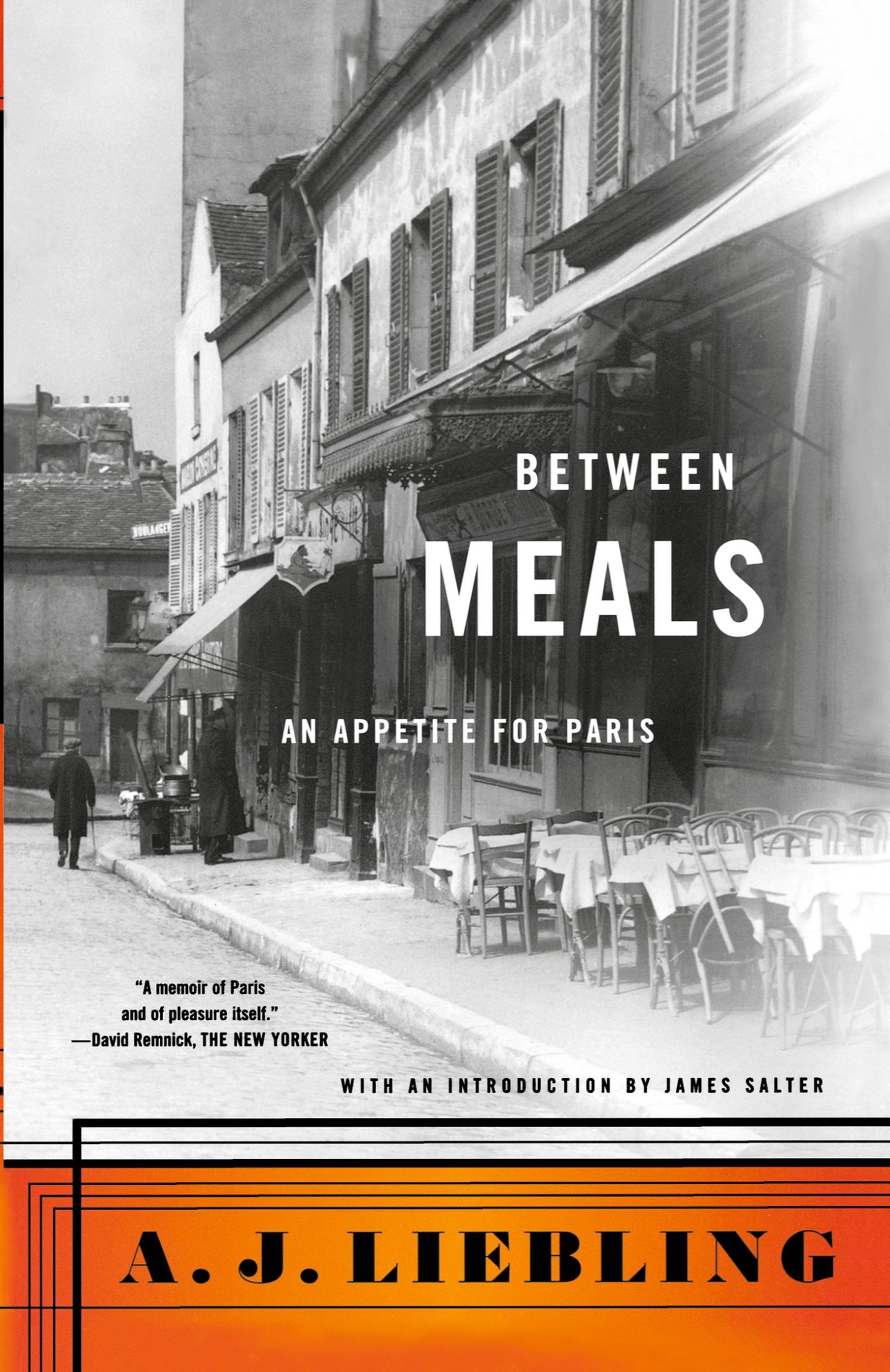 Cover: 9780865472365 | Between Meals | An Appetite for Paris | A. J. Liebling | Taschenbuch