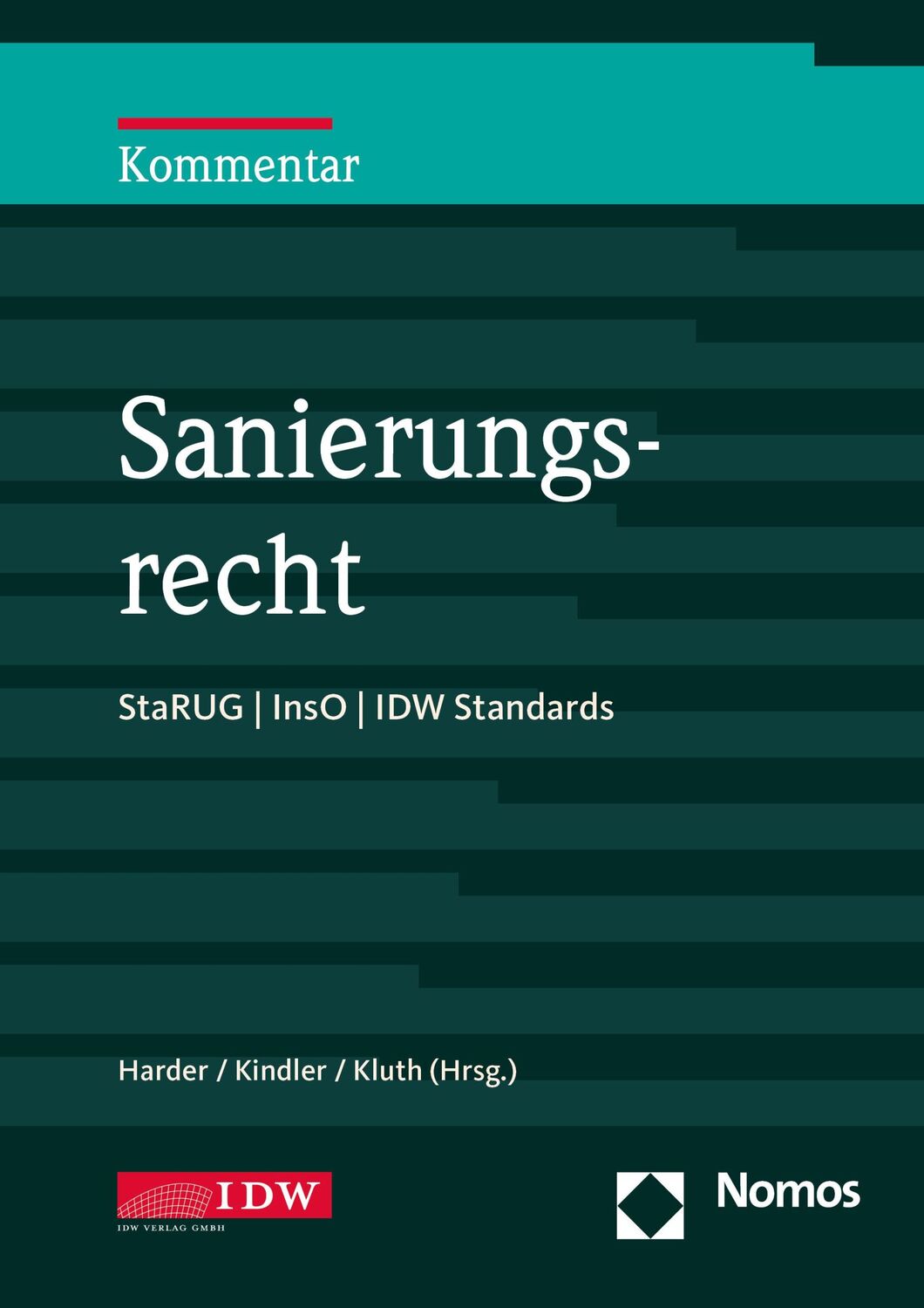 Cover: 9783802129155 | Sanierungsrecht | StaRUG / InsO (Handkommentar 2024) | Harder (u. a.)