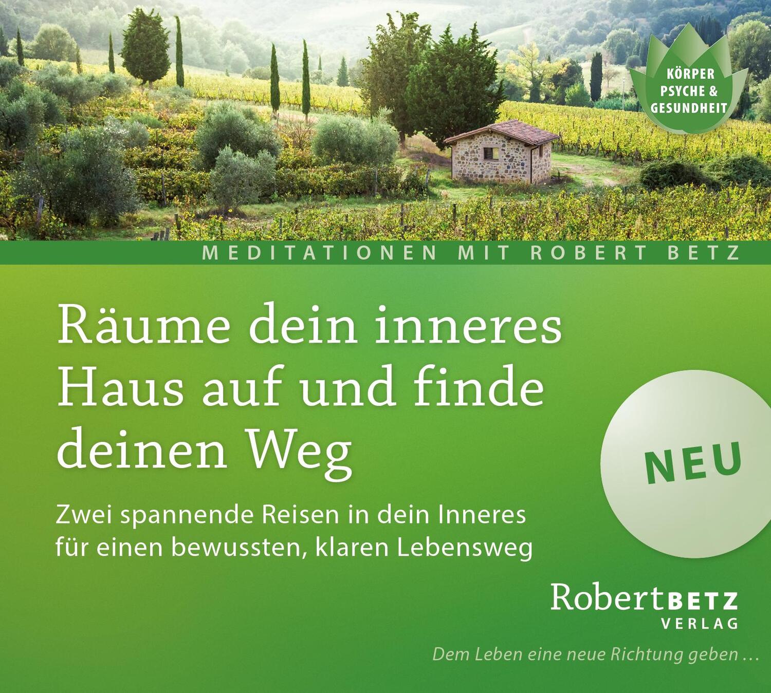 Cover: 9783942581868 | Räume dein inneres Haus auf und finde deinen Weg | Robert T. Betz | CD