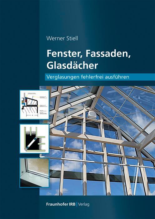 Cover: 9783738808056 | Fenster, Fassaden, Glasdächer | Verglasungen fehlerfrei ausführen