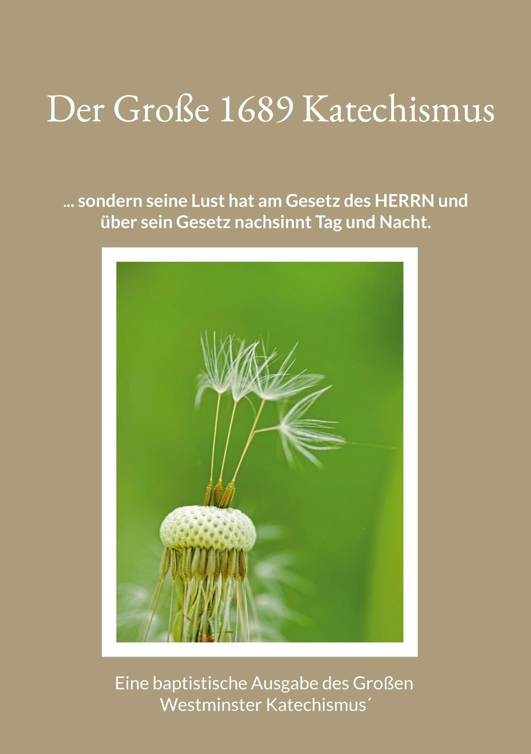 Cover: 9783752815627 | Der Große 1689 Katechismus | Gerhard Roth | Taschenbuch | Paperback