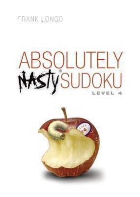 Cover: 9781402743993 | Absolutely Nasty(r) Sudoku Level 4 | Frank Longo | Taschenbuch | 2007