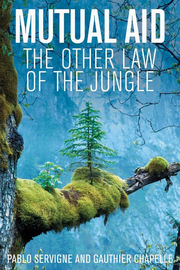 Cover: 9781509547920 | Mutual Aid | The Other Law of the Jungle | Gauthier Chapelle (u. a.)