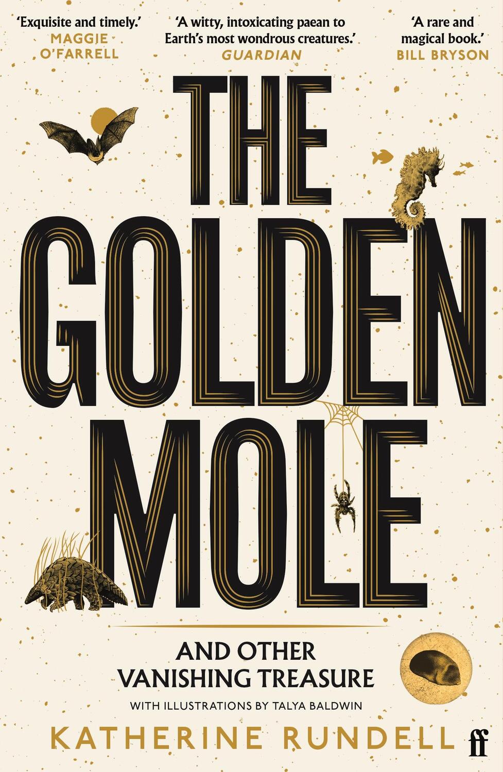 Cover: 9780571362509 | The Golden Mole | and Other Vanishing Treasure | Katherine Rundell | X