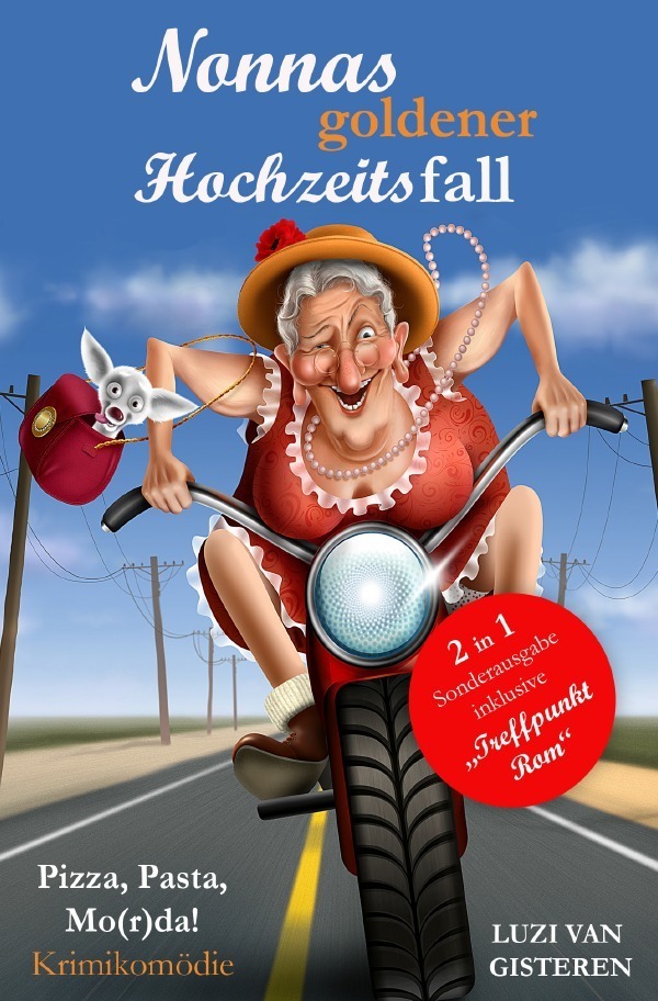 Cover: 9783745050431 | Nonnas goldener Hochzeitsfall (Sonderausgabe) | Pizza, Pasta, Mo(r)da!