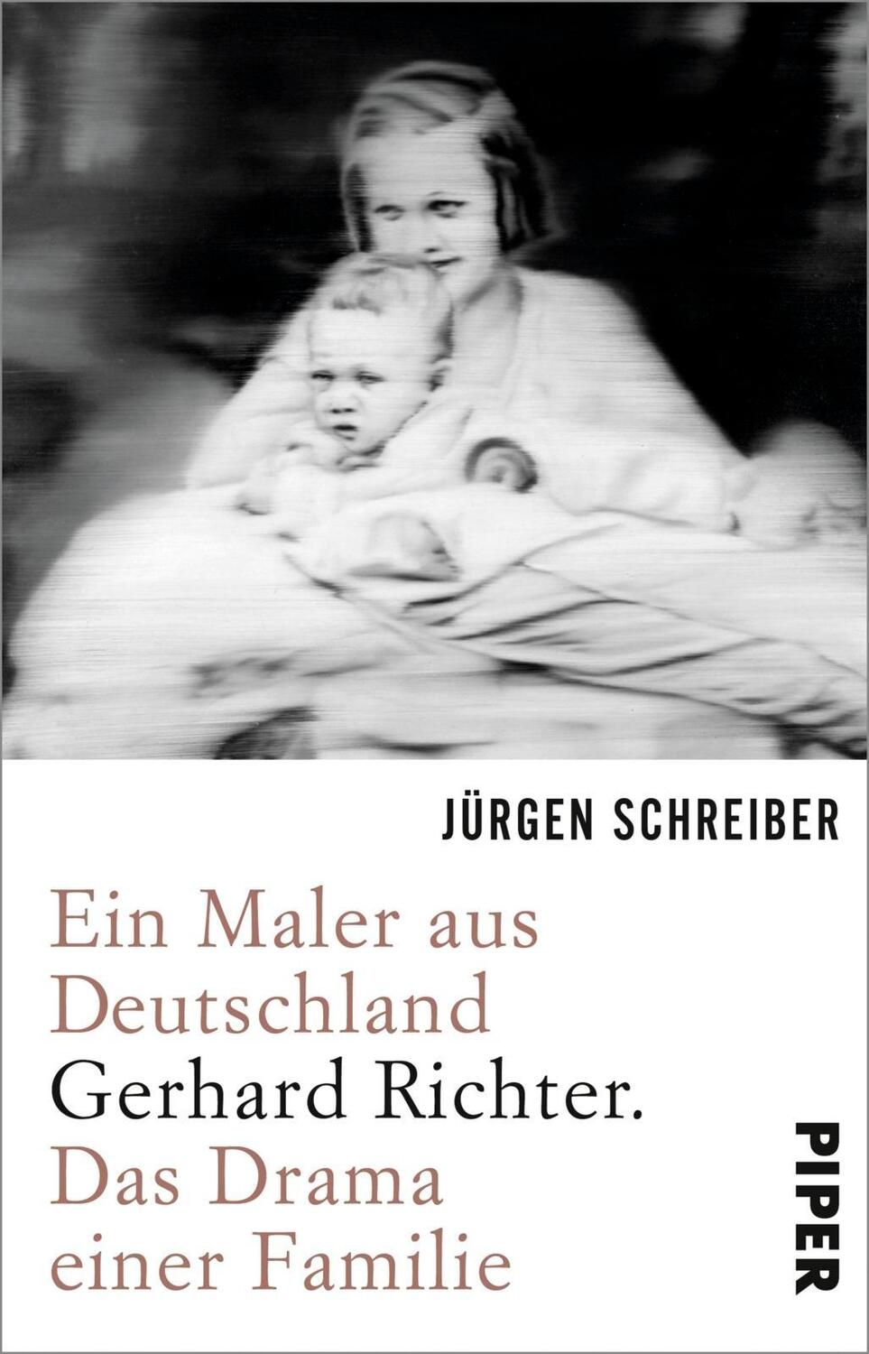 Cover: 9783492312127 | Ein Maler aus Deutschland | Gerhard Richter. Das Drama einer Familie