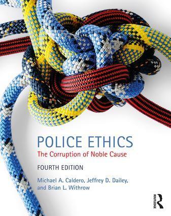 Cover: 9781138061170 | Police Ethics | The Corruption of Noble Cause | Brian Withrow (u. a.)