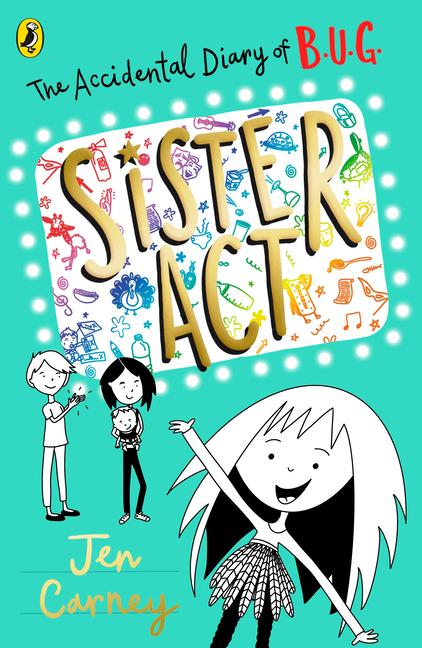 Cover: 9780241455494 | The Accidental Diary of B.U.G.: Sister Act | Jen Carney | Taschenbuch