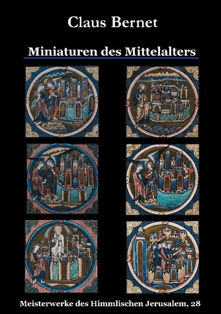 Cover: 9783734775017 | Miniaturen des Mittelalters | Claus Bernet | Taschenbuch | Booklet