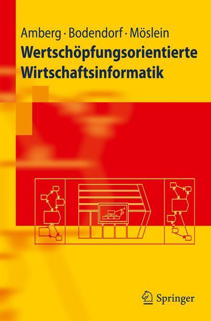 Cover: 9783642167553 | Wertschöpfungsorientierte Wirtschaftsinformatik | Amberg (u. a.)