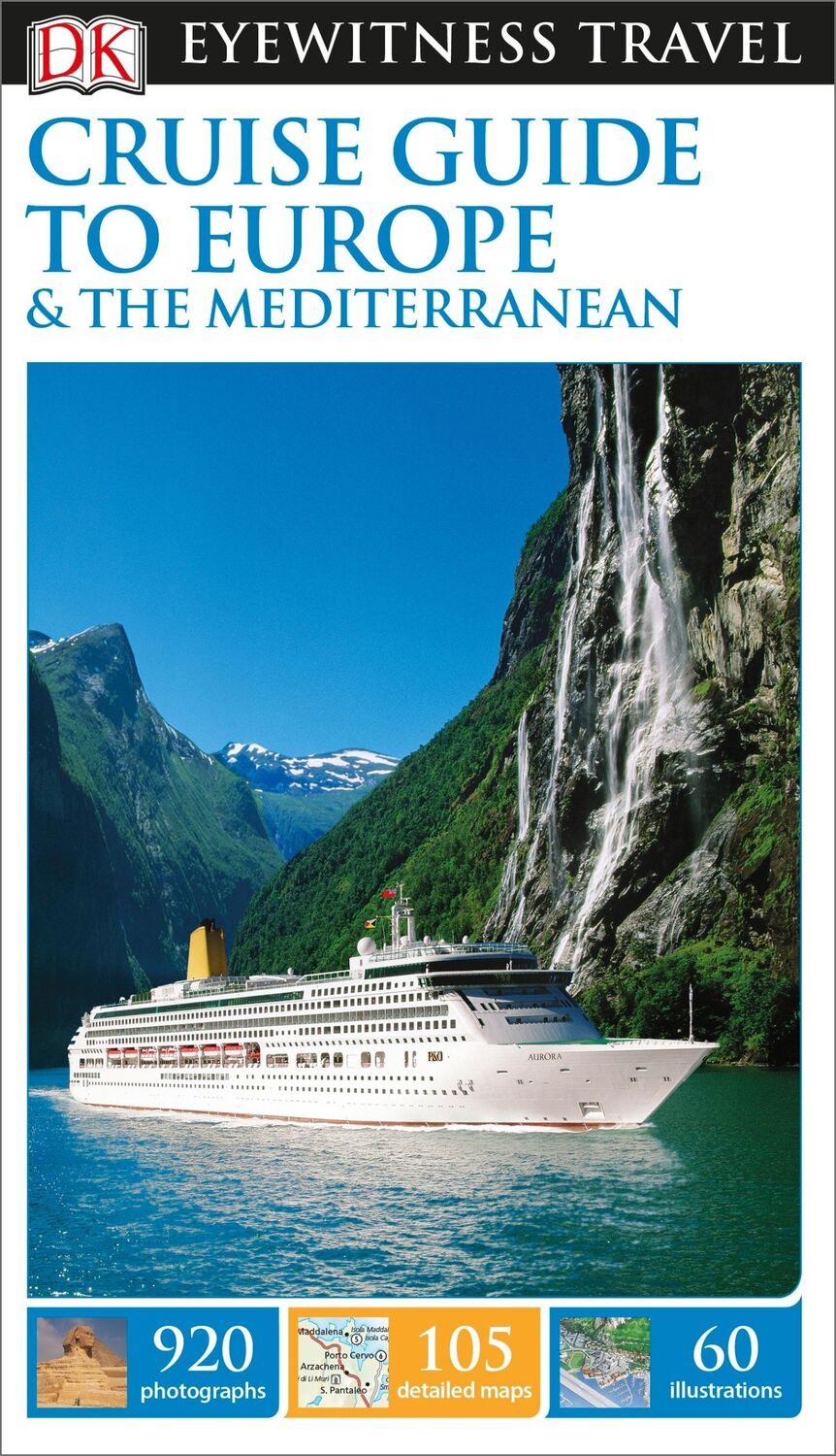 Cover: 9781409370222 | DK Cruise Guide to Europe and the Mediterranean | DK Travel | Buch