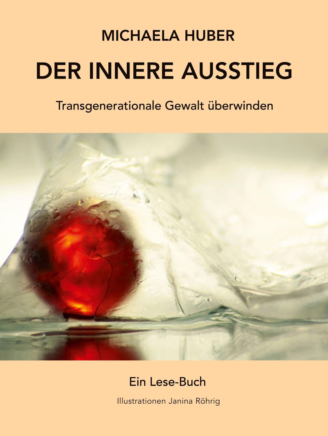 Cover: 9783752821482 | Der innere Ausstieg | Transgenerationale Gewalt überwinden | Huber