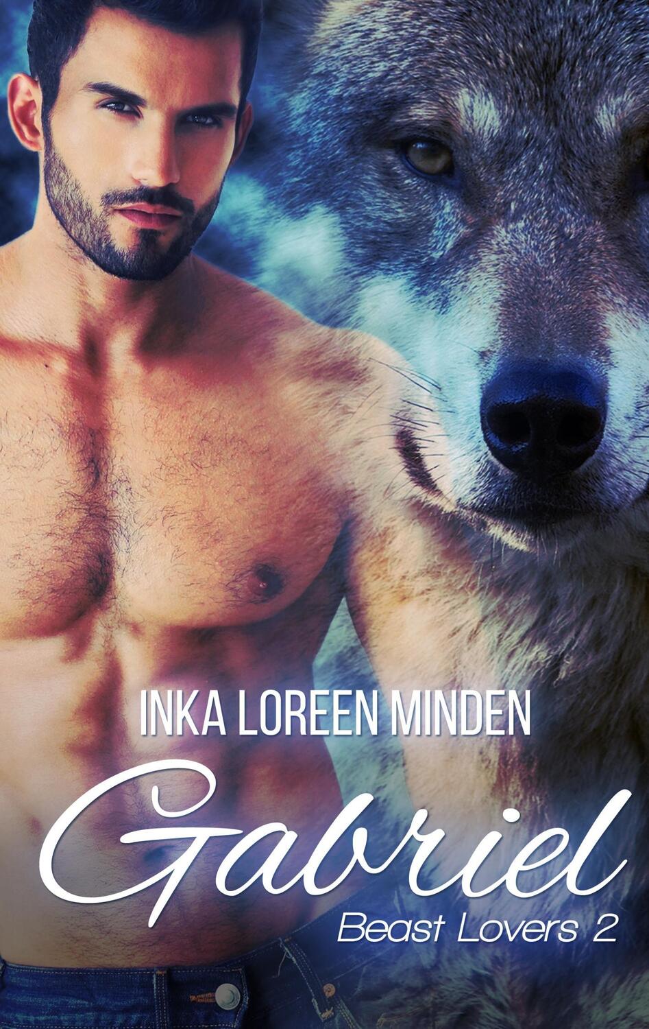 Cover: 9783738615890 | Gabriel | Beast Lovers 2 | Inka Loreen Minden | Taschenbuch | 160 S.