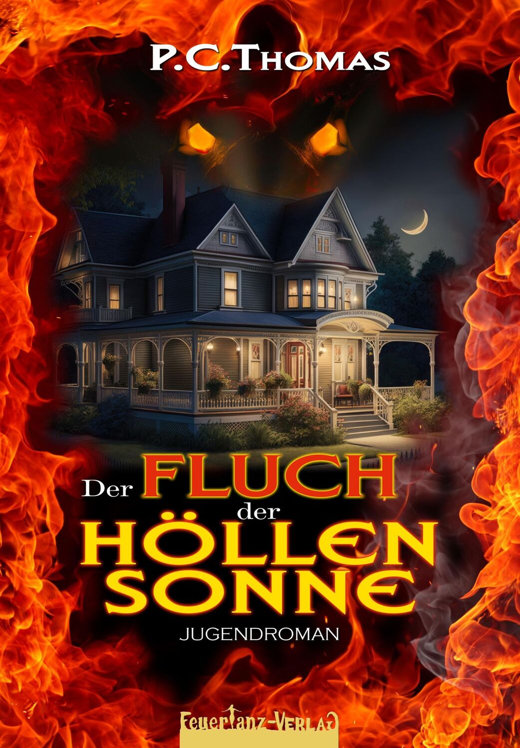 Cover: 9783910619135 | Der FLUCH der HÖLLENSONNE | Jugendroman | P. C. Thomas | Taschenbuch