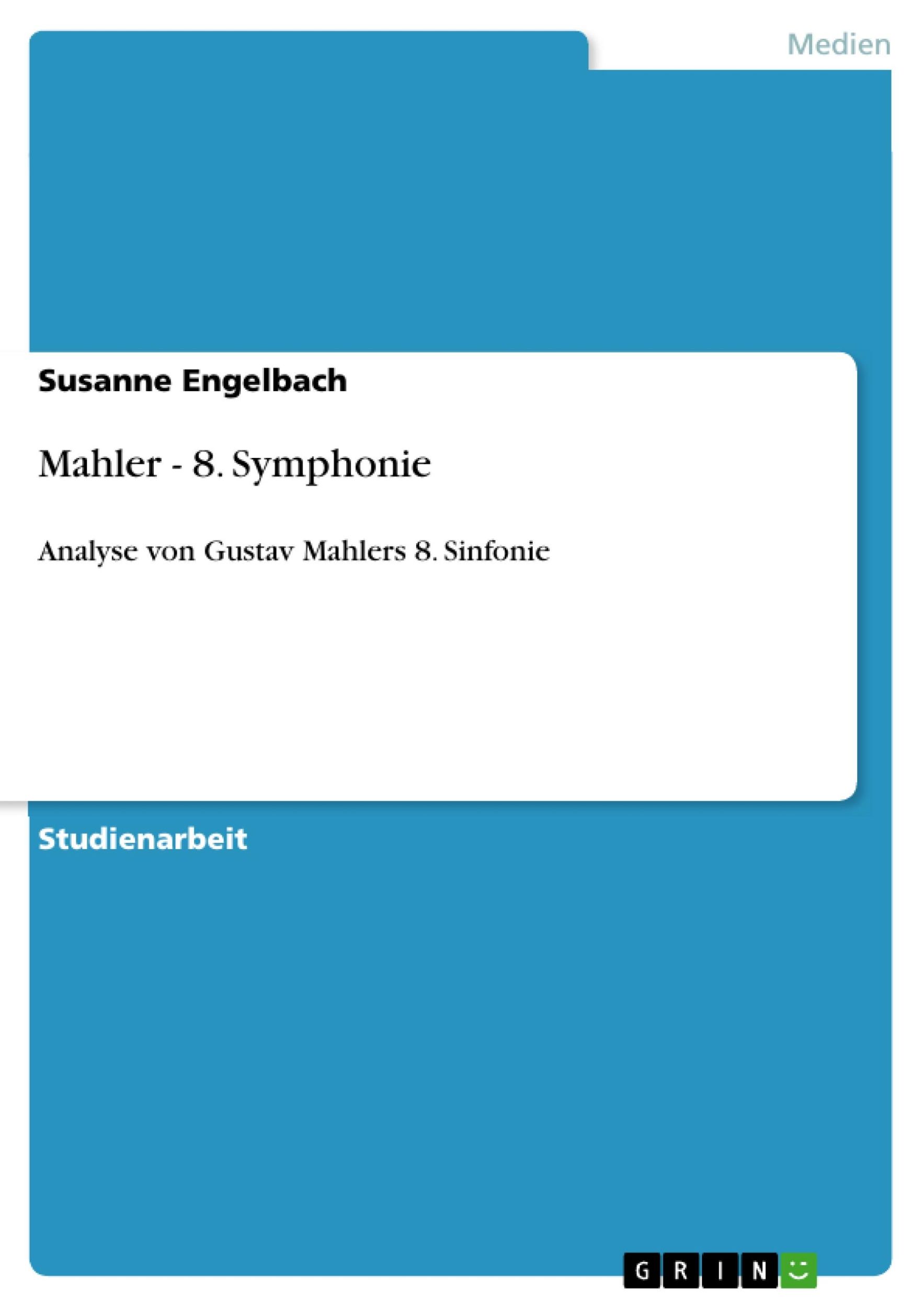 Cover: 9783638891578 | Mahler - 8. Symphonie | Analyse von Gustav Mahlers 8. Sinfonie | Buch