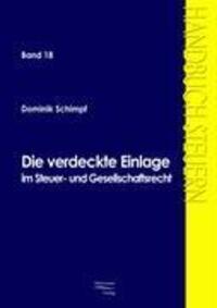 Cover: 9783867410403 | Die verdeckte Einlage im Gesellschafts- und Steuerrecht | Schimpf