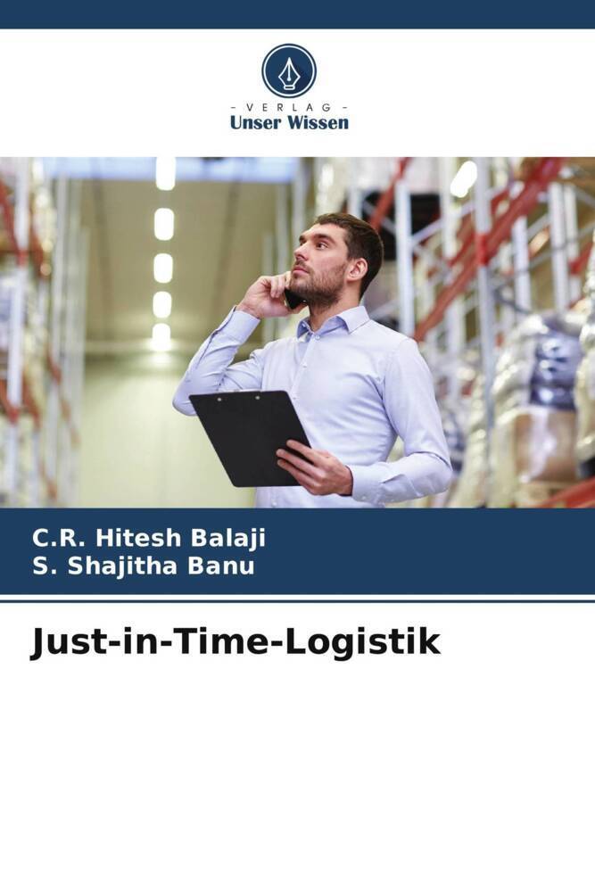 Cover: 9786207167371 | Just-in-Time-Logistik | C. R. Hitesh Balaji (u. a.) | Taschenbuch