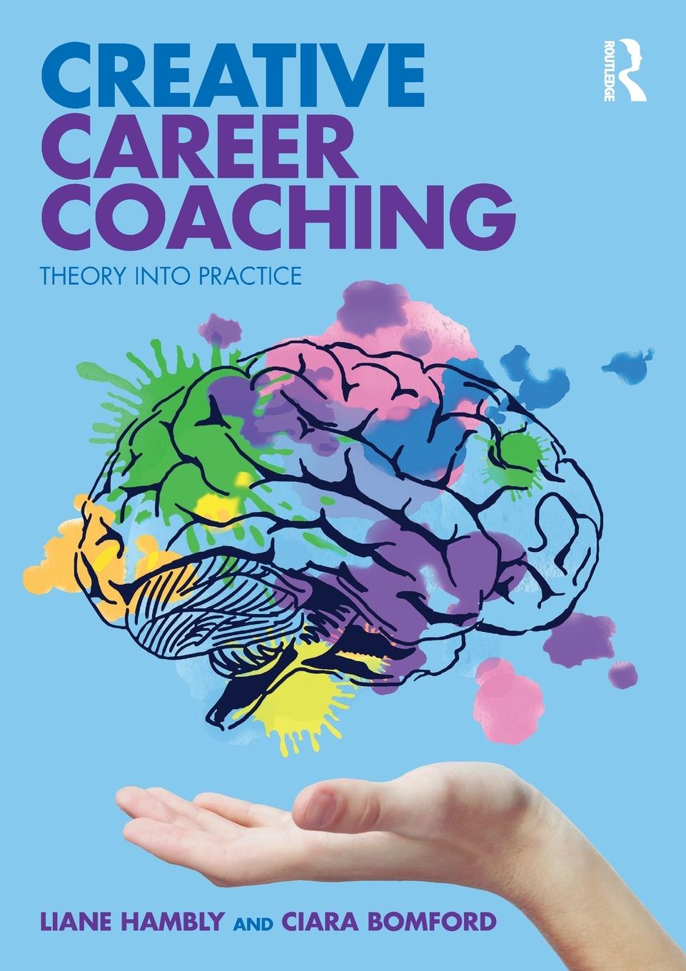 Cover: 9781138543591 | Creative Career Coaching | Theory into Practice | Liane Hambly (u. a.)