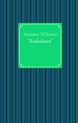 Cover: 9783839145630 | "Seelenherz" | Annette Wibowo | Taschenbuch | Paperback | 72 S. | 2009