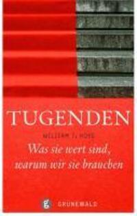 Cover: 9783786728092 | Tugenden | Was sie wert sind - warum wir sie brauchen | William J Hoye