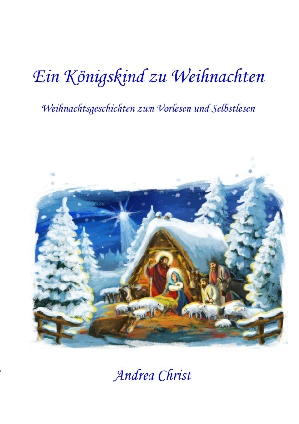 Cover: 9783756526086 | Ein Königskind zu Weihnachten | Andrea Christ | Taschenbuch | 116 S.