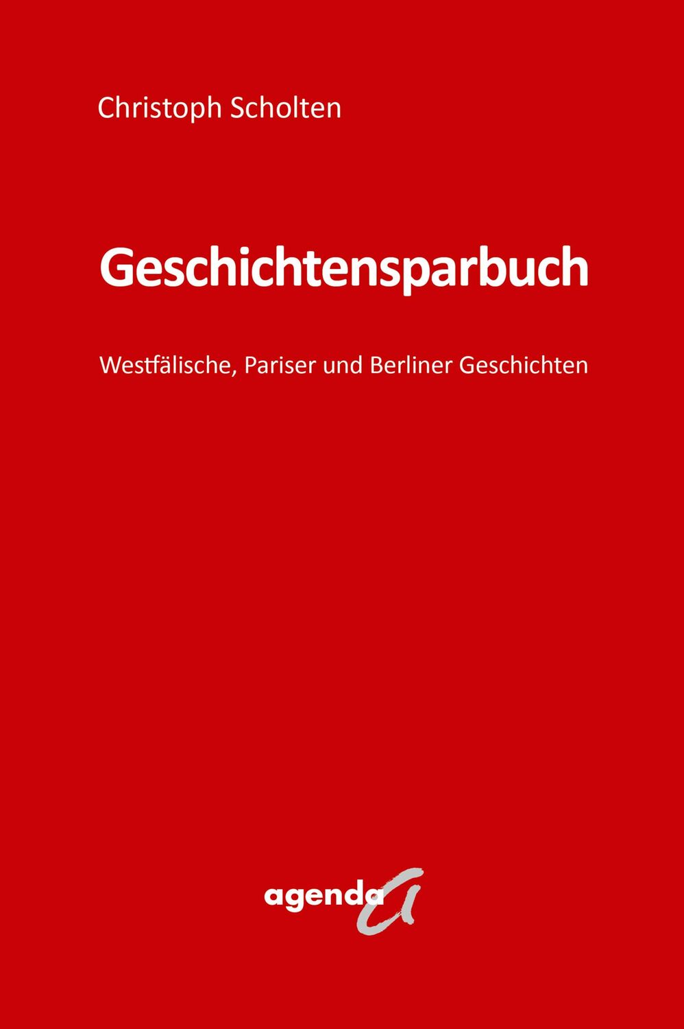 Cover: 9783896888419 | Geschichtensparbuch | Westfälische, Pariser und Berliner Geschichten