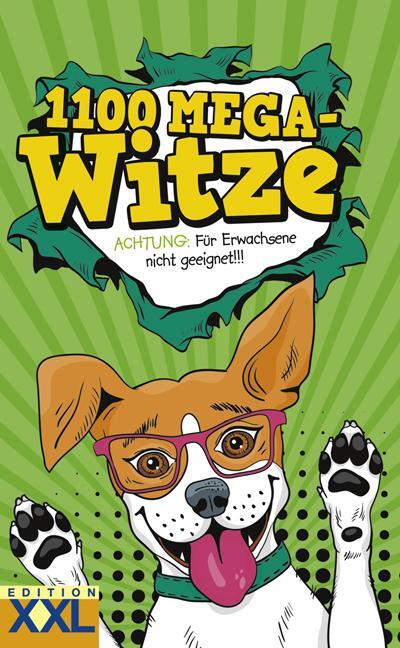 Cover: 9783897367203 | 1100 Mega-Witze | ACHTUNG: Für Erwachsene nicht geeignet!!! | Buch