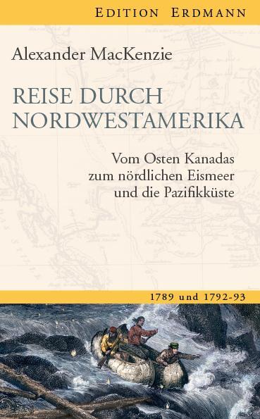 Cover: 9783865398352 | Reise durch Nordwestamerika | Alexander Mackenzie | Buch | 302 S.