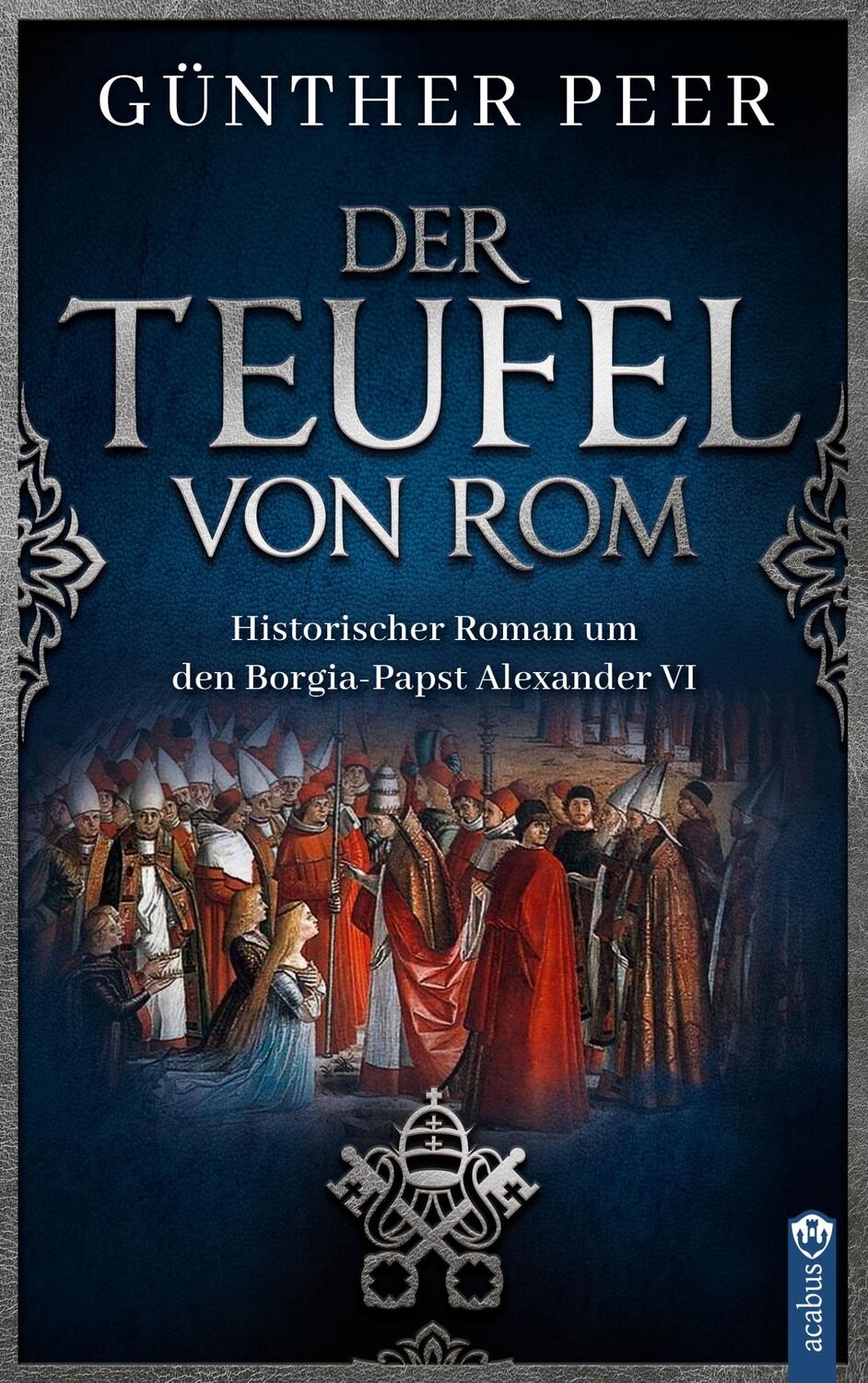 Cover: 9783862828456 | Der Teufel von Rom | Günther Peer | Taschenbuch | 399 S. | Deutsch