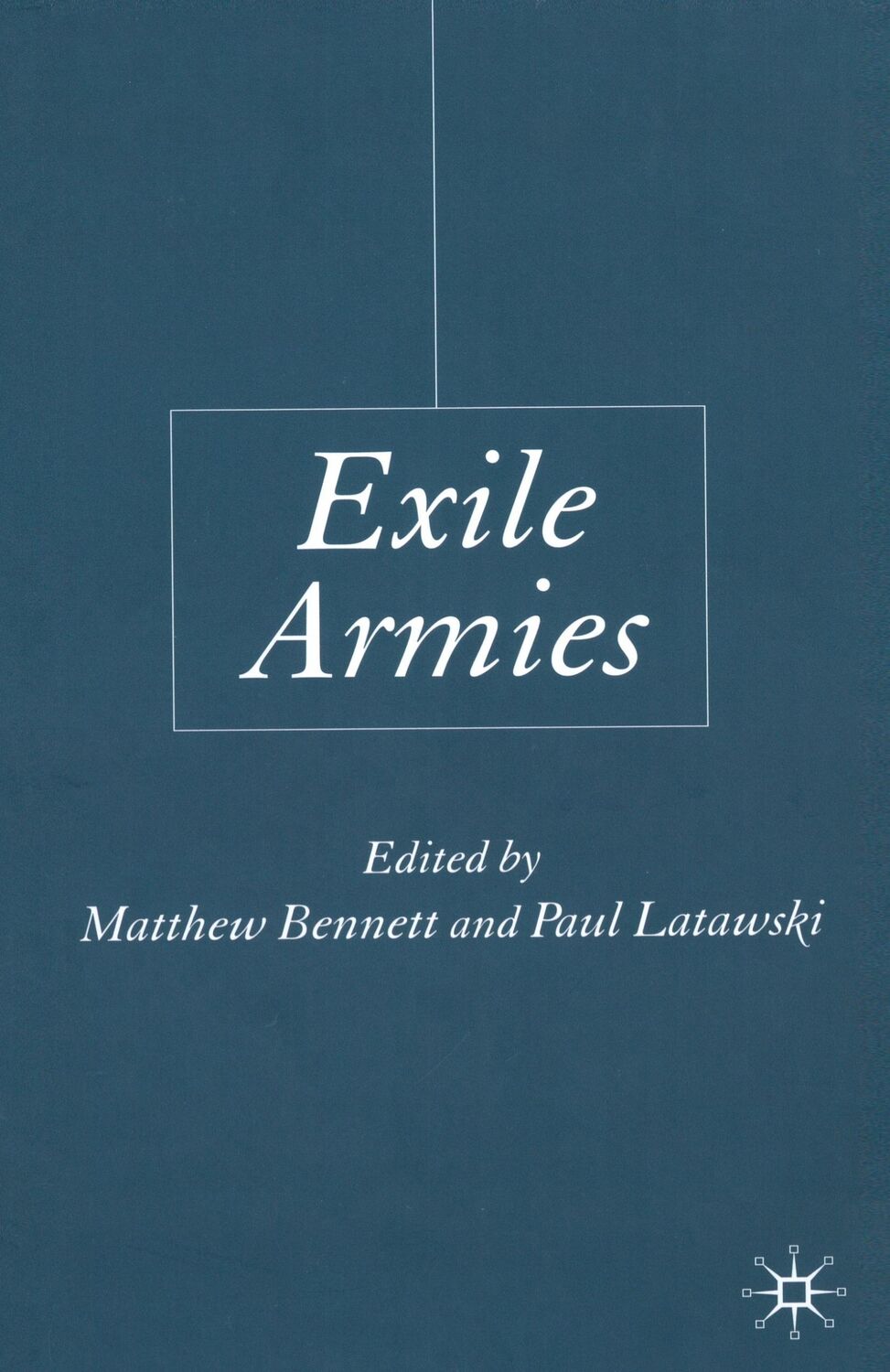 Cover: 9780333945643 | Exile Armies | P. Latawski (u. a.) | Buch | HC runder Rücken kaschiert