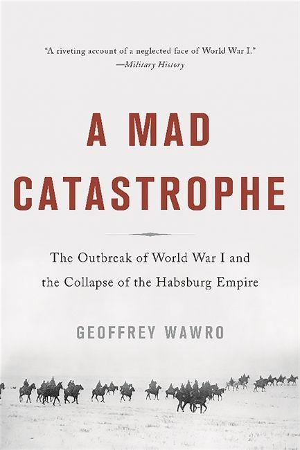 Cover: 9780465057955 | Wawro, G: A Mad Catastrophe | Geoffrey Wawro | Taschenbuch | Englisch