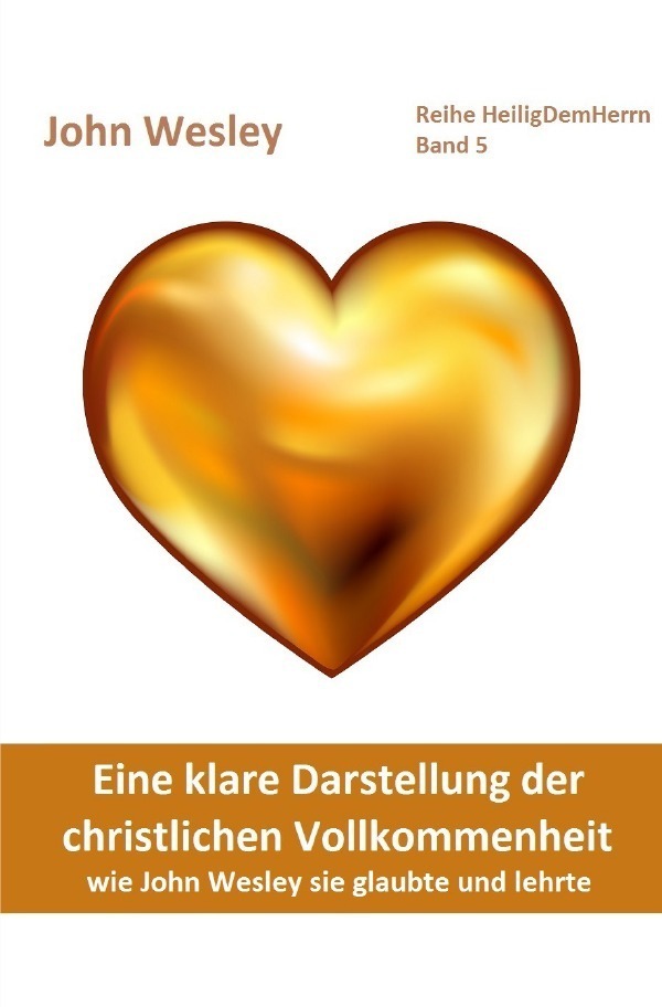 Cover: 9783746779218 | Eine klare Darstellung der christlichen Vollkommenheit | John Wesley