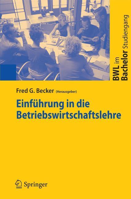 Cover: 9783540282136 | Einführung in die Betriebswirtschaftslehre | Fred G. Becker | Buch