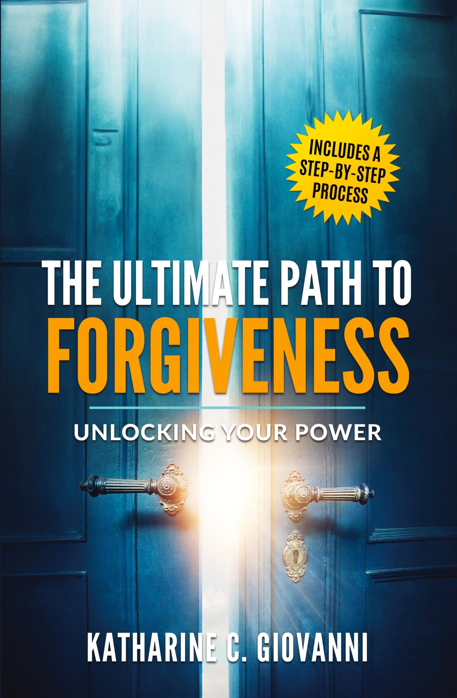 Cover: 9781931109260 | The Ultimate Path to Forgiveness | Unlocking Your Power | Giovanni