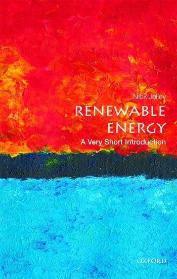 Cover: 9780198825401 | Renewable Energy: A Very Short Introduction | Nick Jelley | Buch