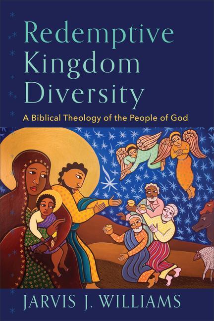 Cover: 9781540964625 | Redemptive Kingdom Diversity - A Biblical Theology of the People of...