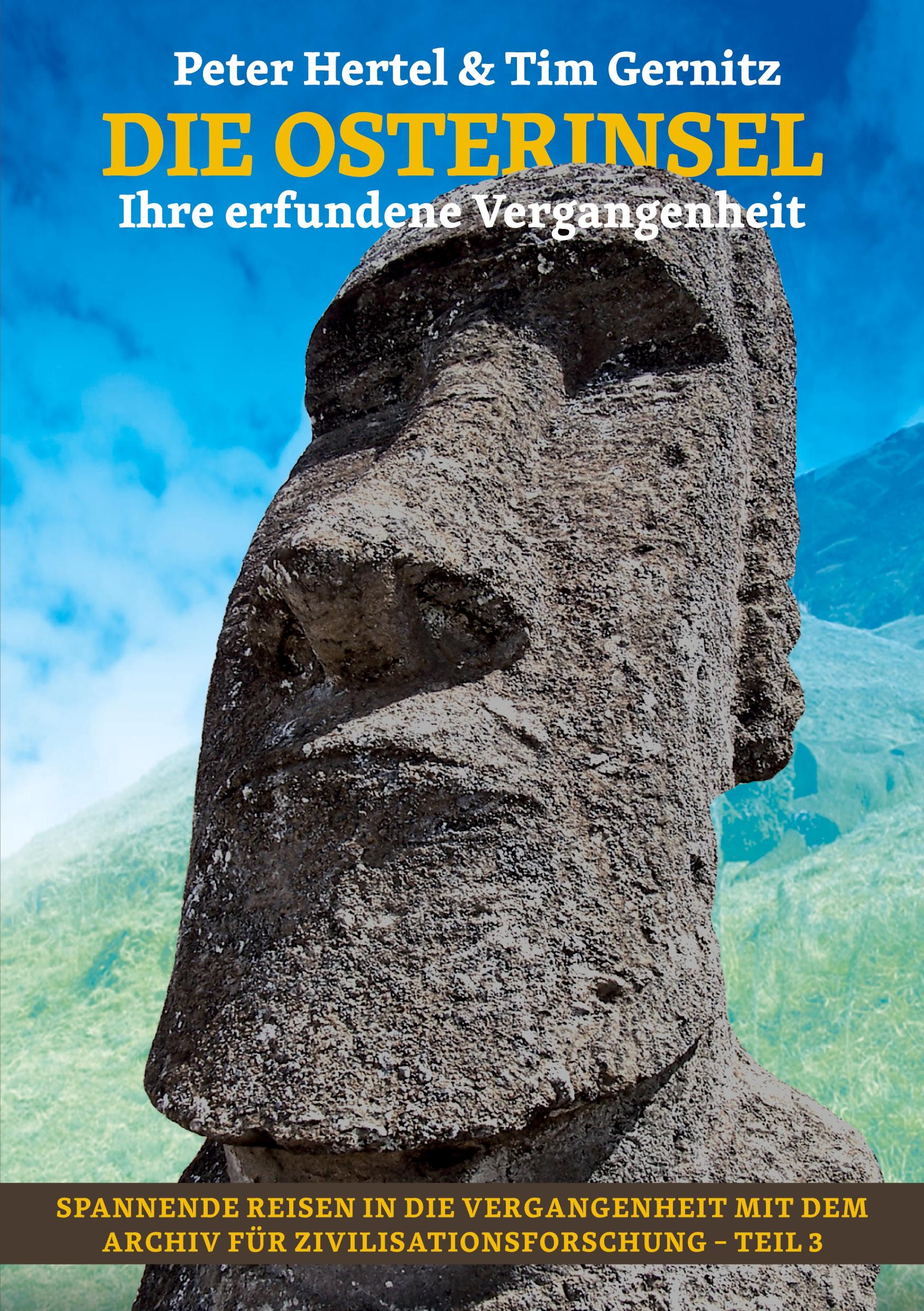 Cover: 9783759750600 | Die Osterinsel | Ihre erfundene Vergangenheit | Peter Hertel (u. a.)