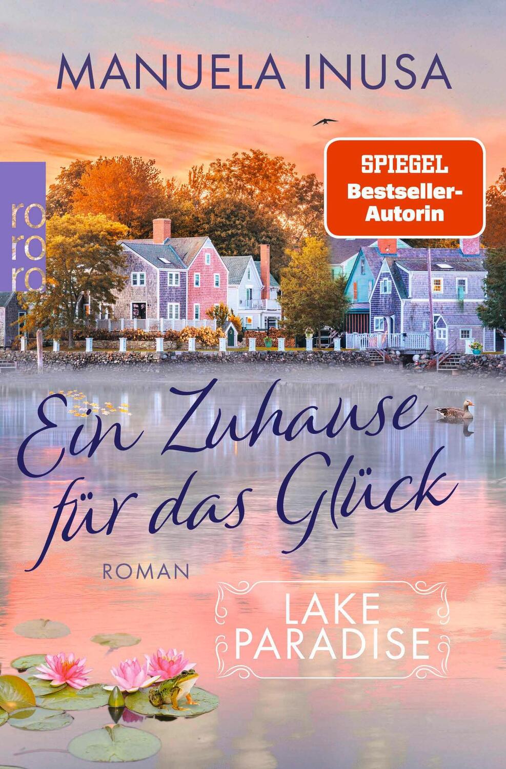 Cover: 9783499007484 | Lake Paradise - Ein Zuhause für das Glück | Manuela Inusa | Buch