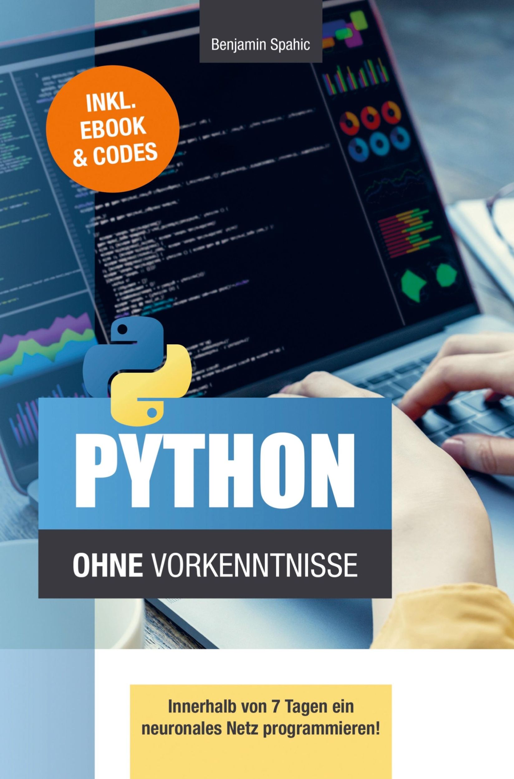 Cover: 9789403747187 | Python ohne Vorkenntnisse | Benjamin Spahic | Taschenbuch | Paperback