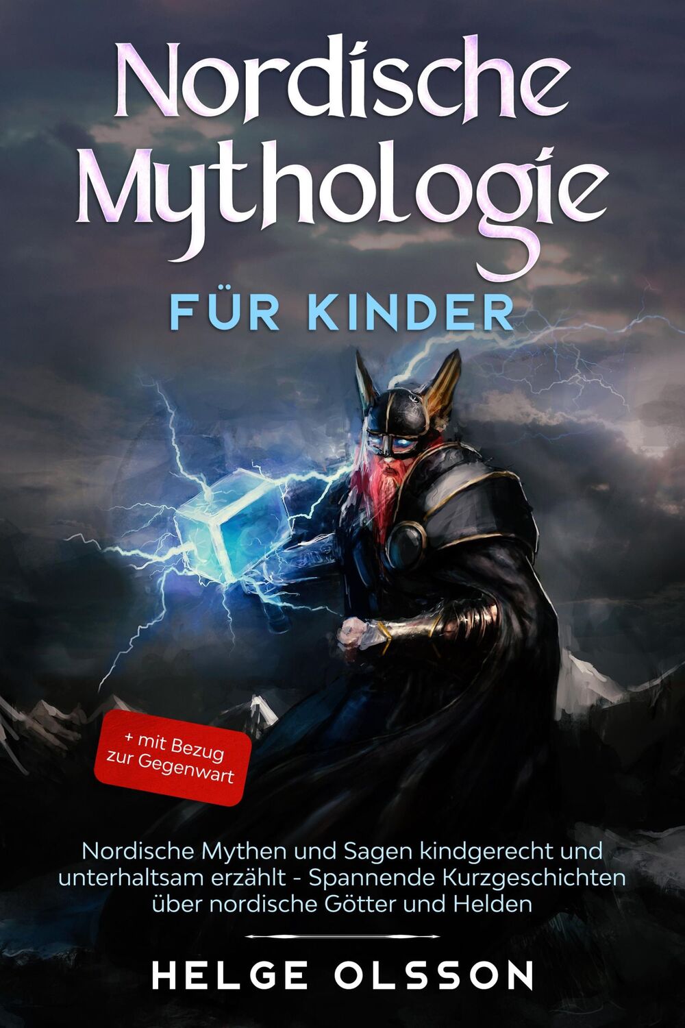 Cover: 9783969670118 | Nordische Mythologie für Kinder | Helge Olsson | Taschenbuch | 93 S.