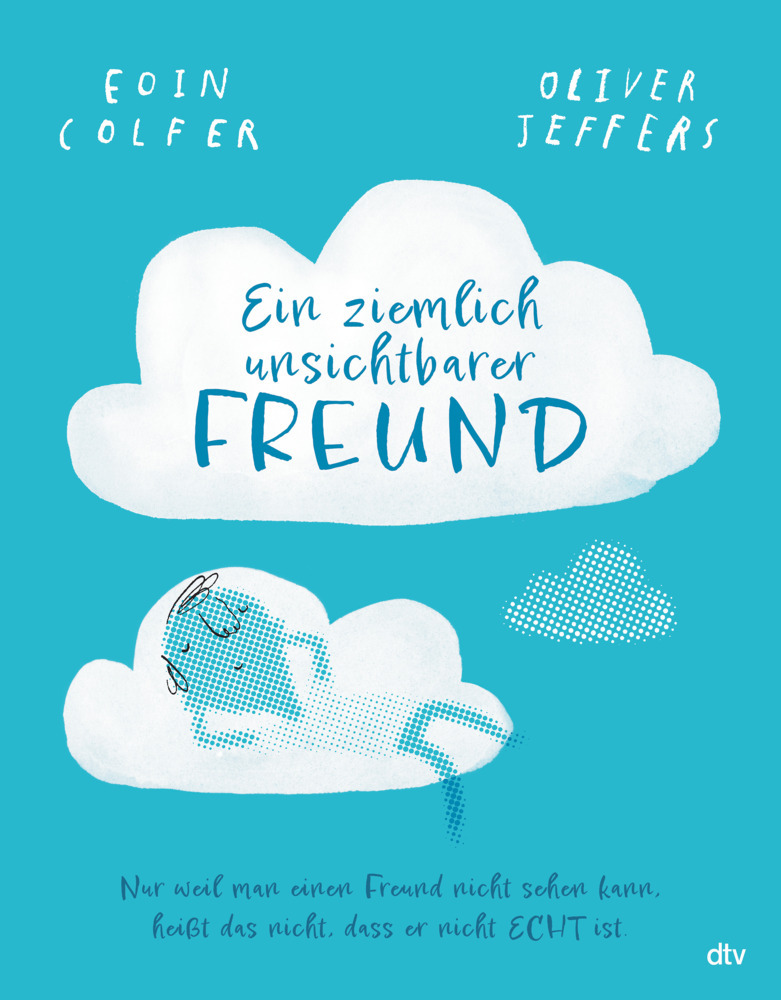 Cover: 9783423763738 | Ein ziemlich unsichtbarer Freund | Eoin Colfer | Buch | 48 S. | 2022