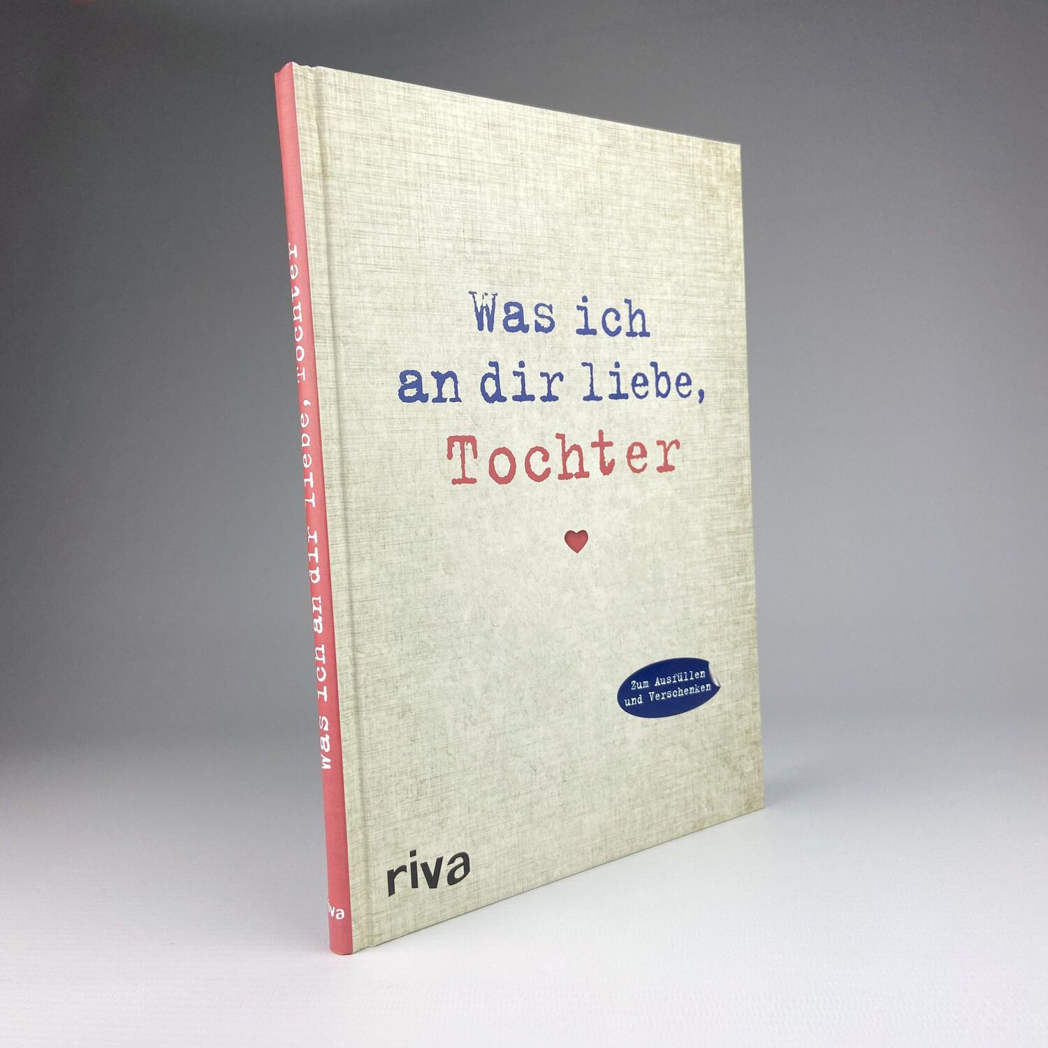 Bild: 9783742300935 | Was ich an dir liebe, Tochter | Alexandra Reinwarth | Buch | 96 S.