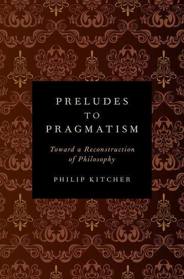 Cover: 9780199899555 | Preludes to Pragmatism | Toward a Reconstruction of Philosophy | Buch