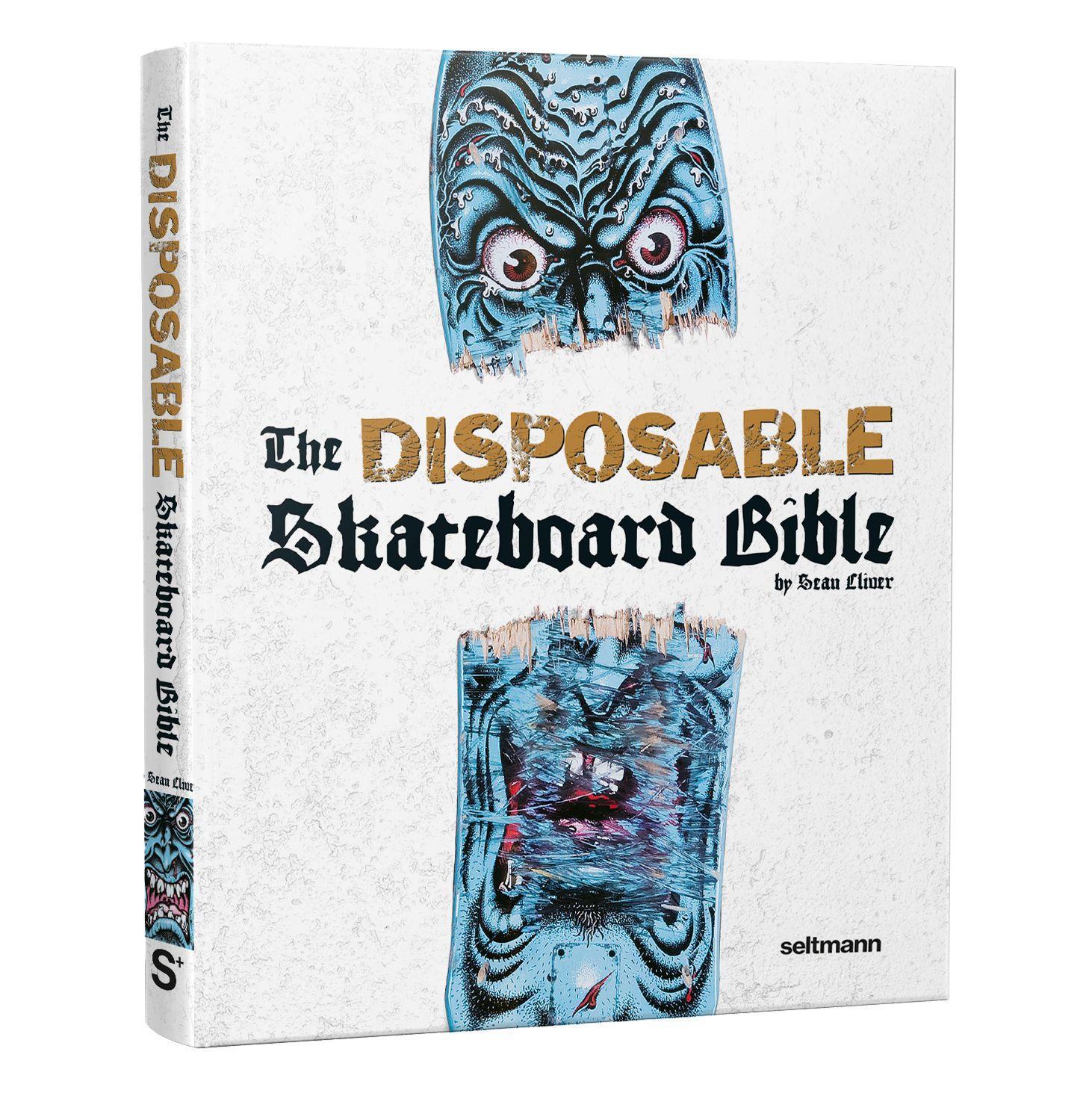 Cover: 9783949070679 | The Disposable Skateboard Bible | By Sean Cliver | Sean Cliver | Buch