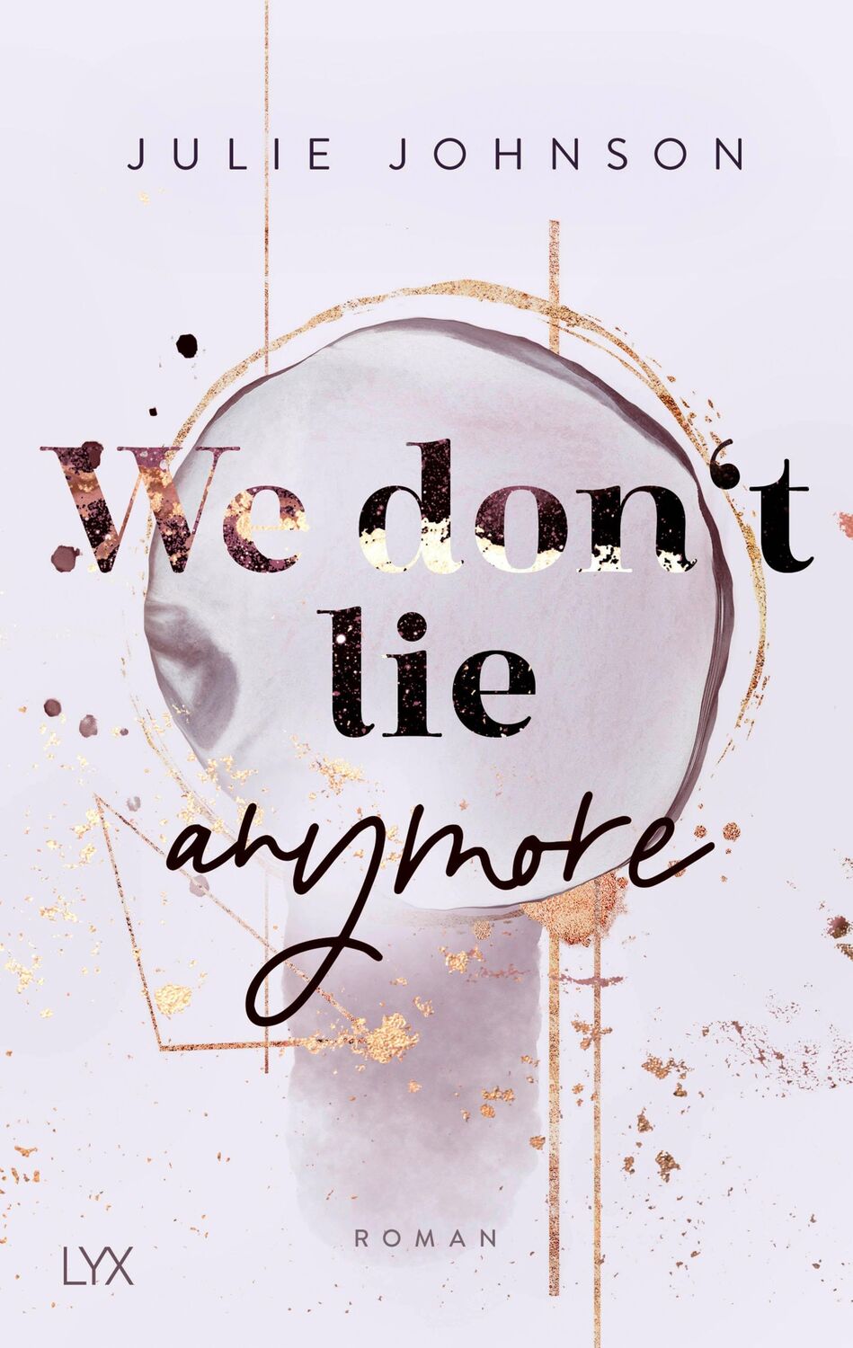 Cover: 9783736316690 | We don't lie anymore | Julie Johnson | Taschenbuch | Anymore-Duet