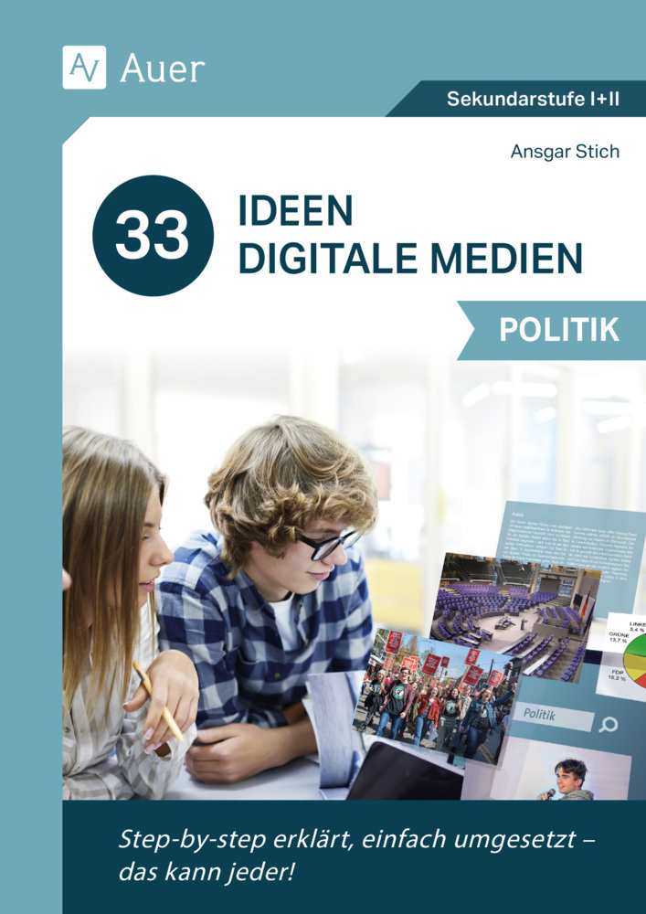 Cover: 9783403085225 | 33 Ideen Digitale Medien Politik | Ansgar Stich | Broschüre | 76 S.