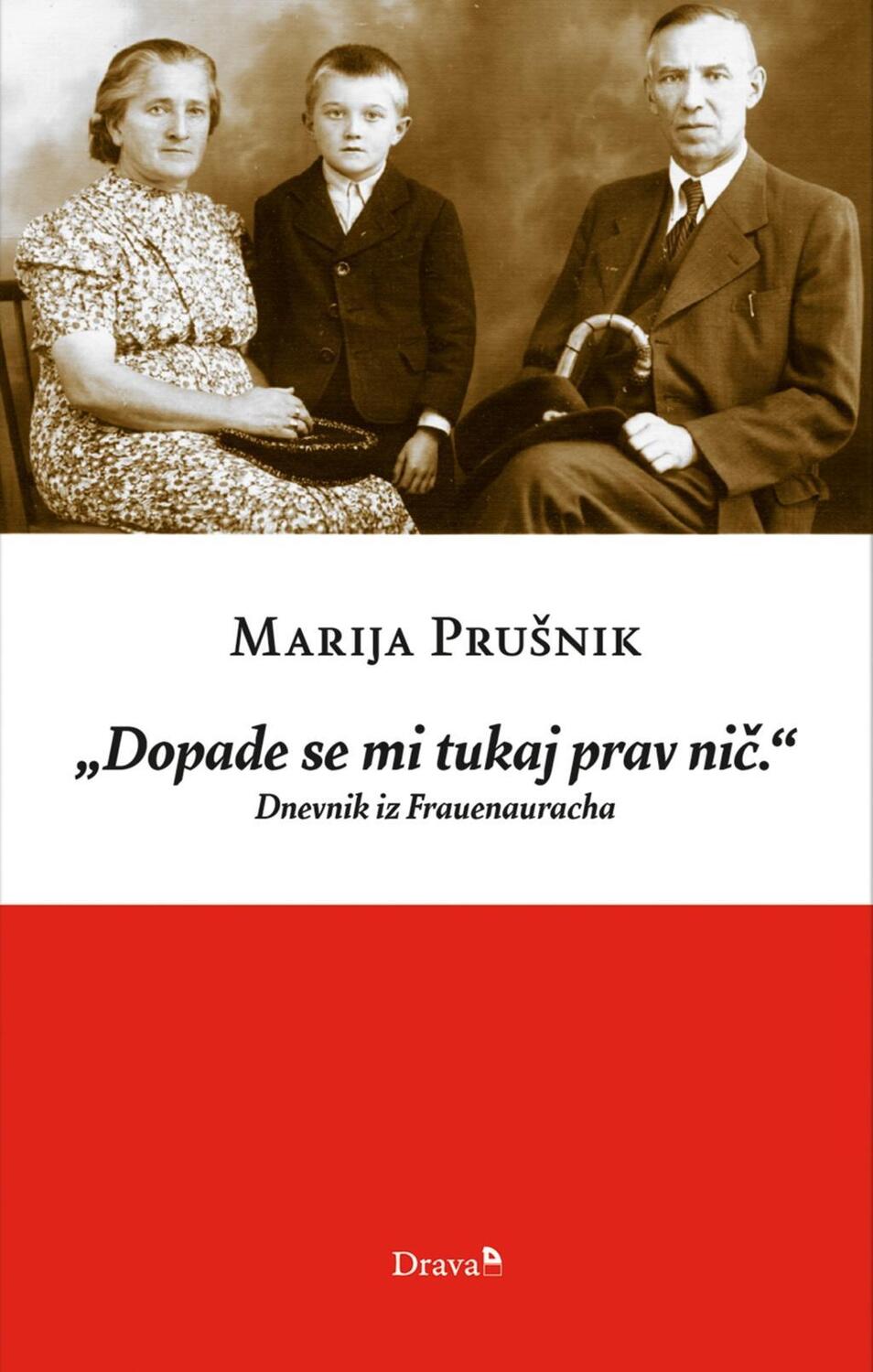 Cover: 9783854358077 | PruSnik, M: "Dopade se mi tukaj prav nic." | Dnevnik iz Frauenauracha