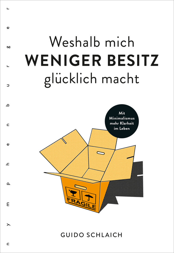 Cover: 9783968600079 | Weshalb mich weniger Besitz glücklich macht | Guido Schlaich | Buch