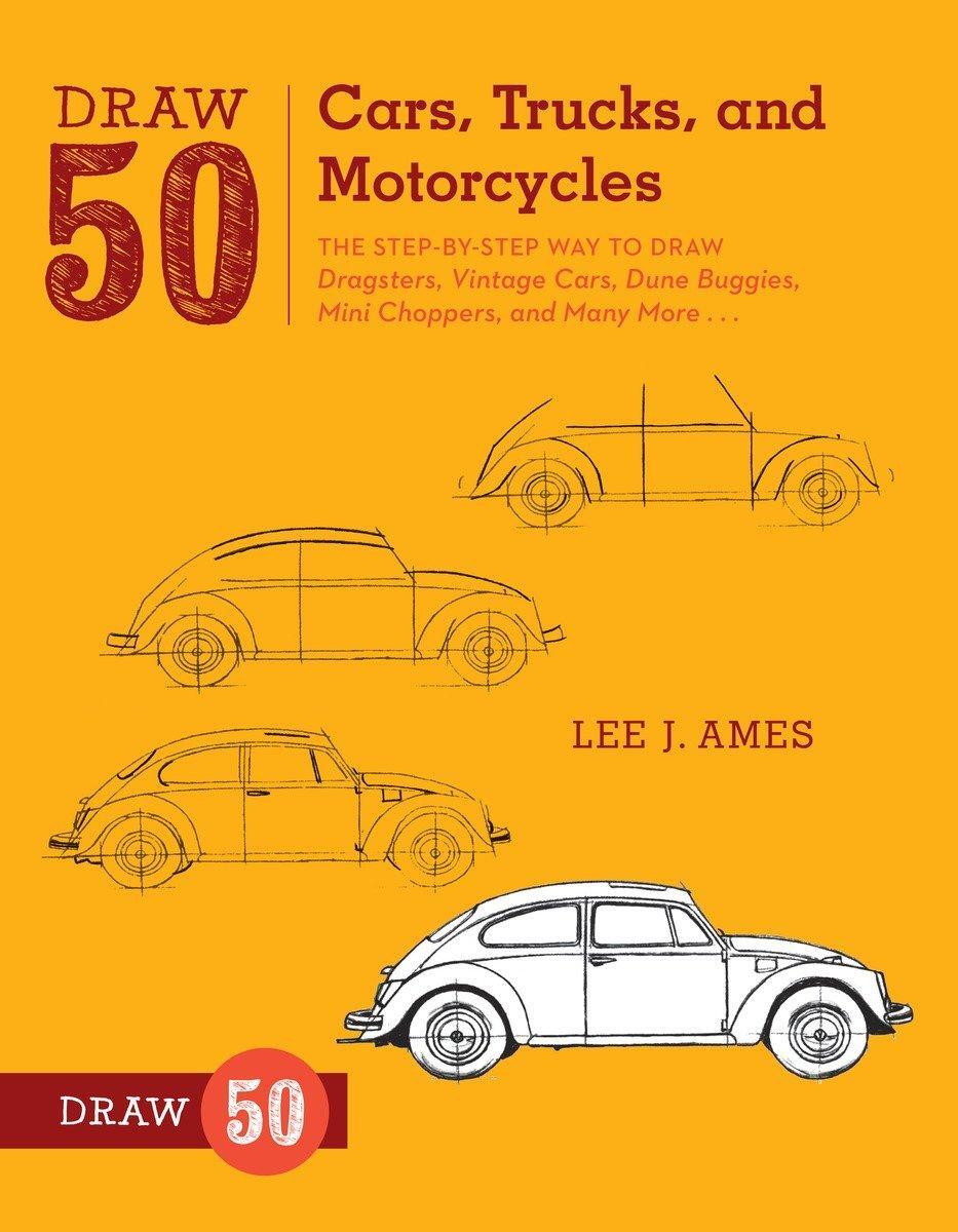 Cover: 9780823085767 | Draw 50 Cars, Trucks, and Motorcycles | L. Ames | Taschenbuch | 2012